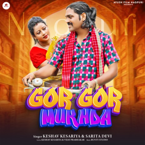 Gor Gor Mukhda ft. Sarita Devi & Dinesh Deva | Boomplay Music