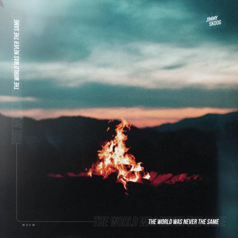 The World Was Never The Same | Boomplay Music