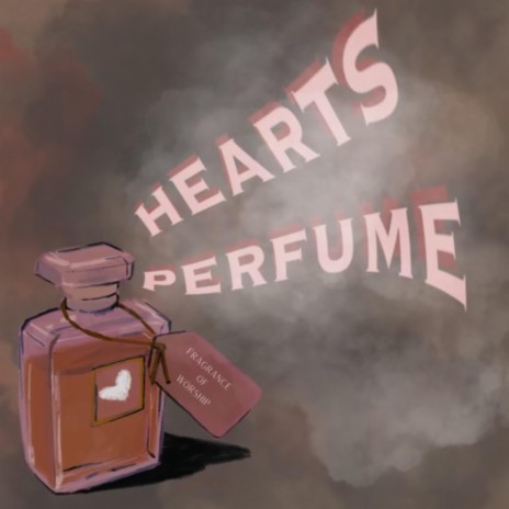 Heart's Perfume | Boomplay Music
