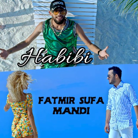 Habibi ft. Fatmir Sufa | Boomplay Music