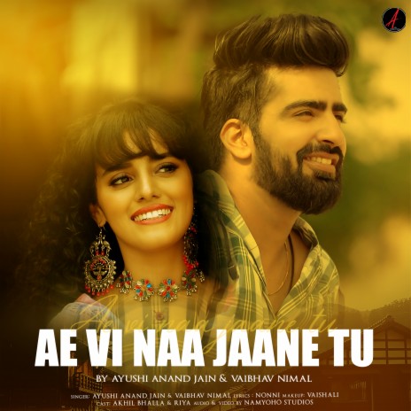 Ae Vi Naa Jaane Tu ft. Vaibhav Nimal | Boomplay Music