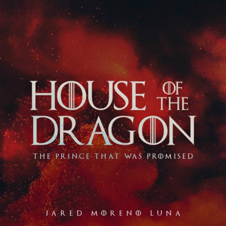 House of the Dragon - The Prince That Was Promised | Boomplay Music