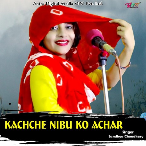 Kachche Nibu Ko Achar | Boomplay Music