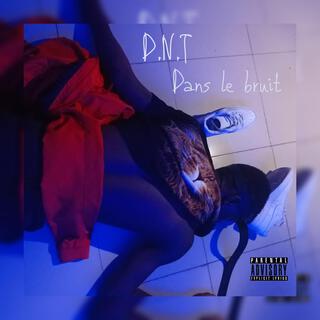 Dans le bruit lyrics | Boomplay Music