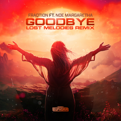 Goodbye (Lost Melodies Remix) ft. Noe Margaretha & Lost Melodies | Boomplay Music