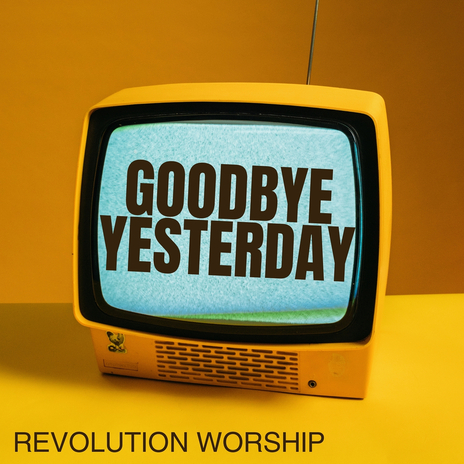 Goodbye Yesterday (Live) | Boomplay Music