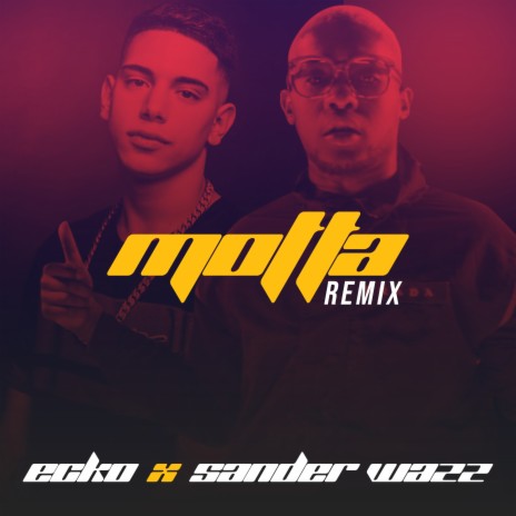 Motta (Remix) ft. Sander Wazz
