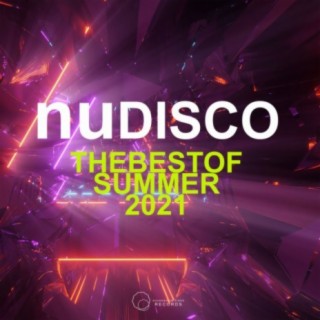 Nu Disco The Best Of Summer 2021
