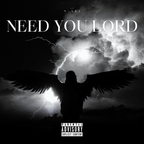 Need You Lord | Boomplay Music