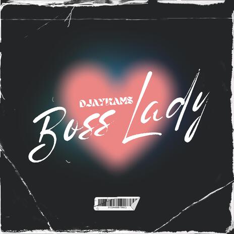 Boss Lady | Boomplay Music