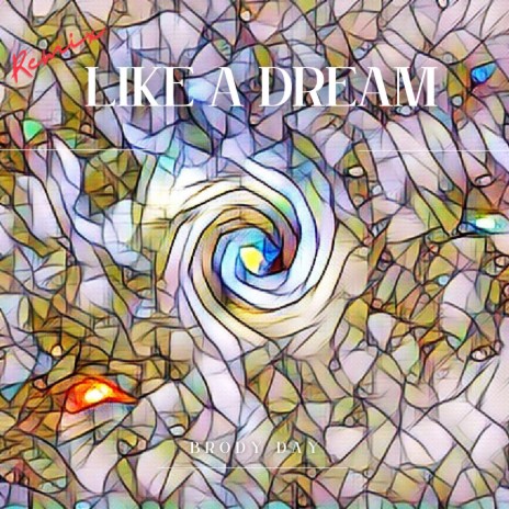 Like A Dream (Remix) | Boomplay Music