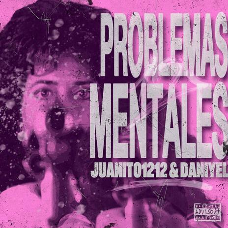 PROBLEMAS MENTALES ft. Daniyel | Boomplay Music