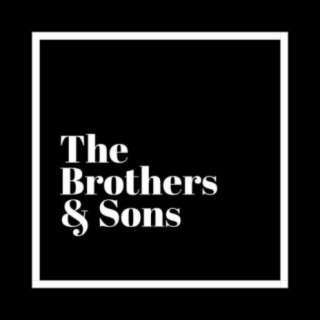 The Brothers & Sons