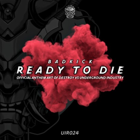 Ready To Die | Boomplay Music