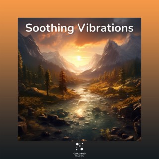 Soothing Vibrations