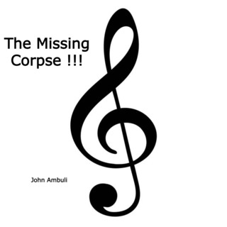 The Missing Corpse !!!