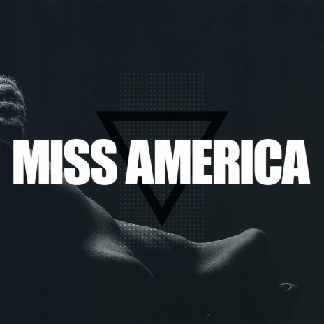 Miss America | Boomplay Music