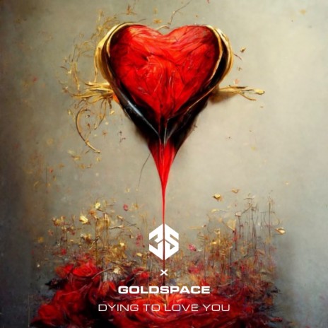 Dying To Love You ft. Goldspace | Boomplay Music