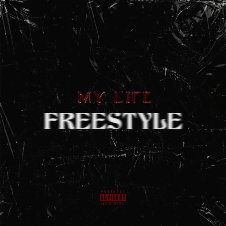 My Life (FREESTYLE) | Boomplay Music