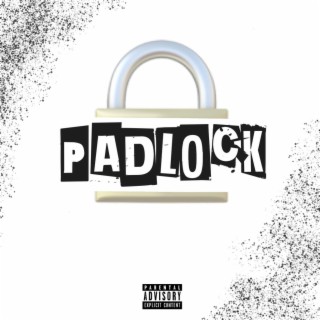 PadLock lyrics | Boomplay Music