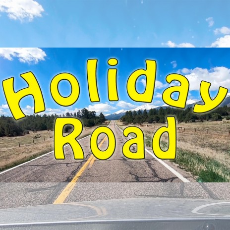 Holiday Road | Boomplay Music