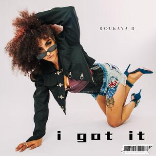 I Got It lyrics | Boomplay Music