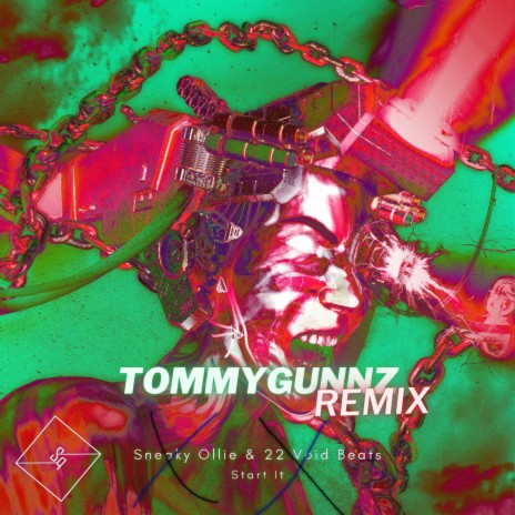 Start It ()) ((Tommygunnz Remix)) ft. 22 Void Beats | Boomplay Music