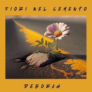 Fiori nel cemento lyrics | Boomplay Music