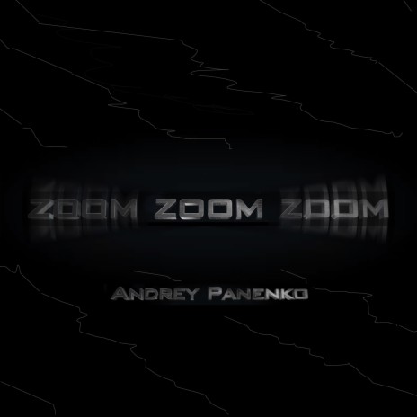 Zoom Zoom Zoom