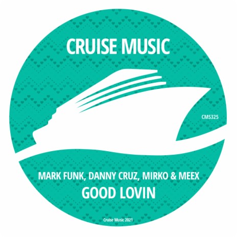 Good Lovin (Radio Edit) ft. Danny Cruz & Mirko & Meex