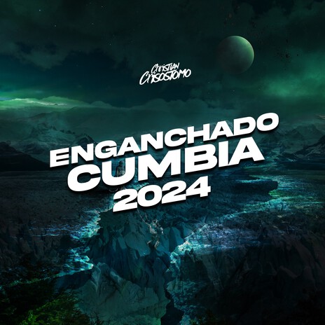 Enganchado de Cumbia 2024 | Boomplay Music