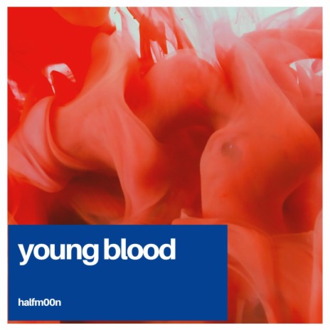 young blood | Boomplay Music