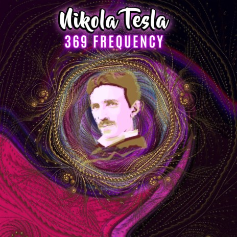 432 Hz Miracle Tone with Nikola Tesla 369 Code | Boomplay Music