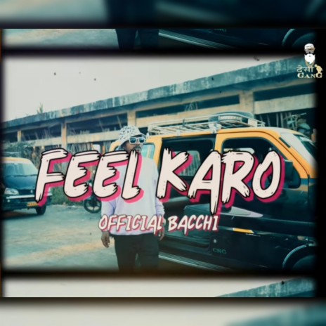 Feel Karo ft. Official Bacchi | Boomplay Music