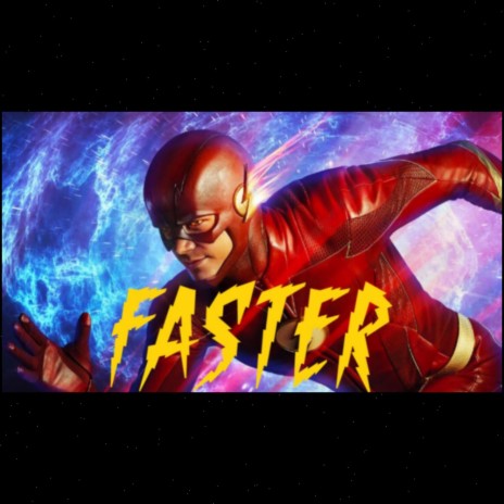 FASTER (The Flash) | Boomplay Music