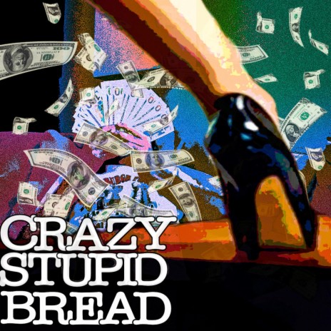 Crazy Stupid Bread