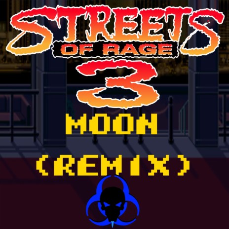 Moon (Streets of Rage 3) (Remix) | Boomplay Music