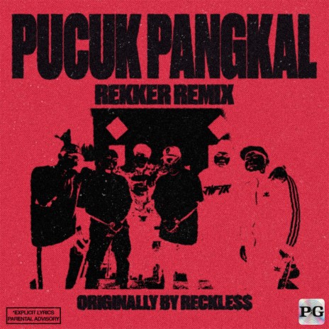 Pucuk Pangkal - Rekker Remix ft. Rekker | Boomplay Music