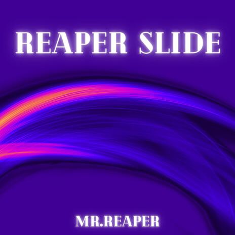 Reaper Slide | Boomplay Music