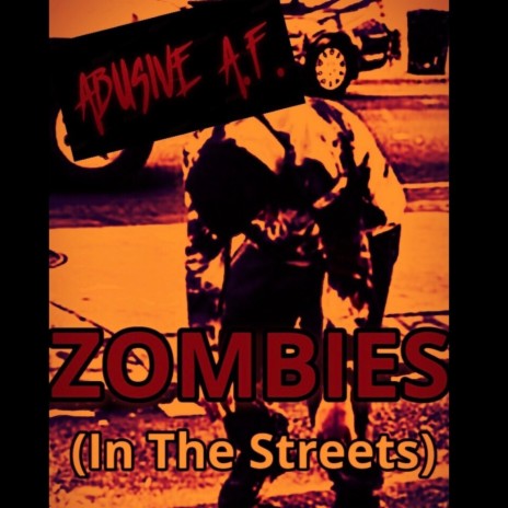 Zombies (In The Streets) | Boomplay Music
