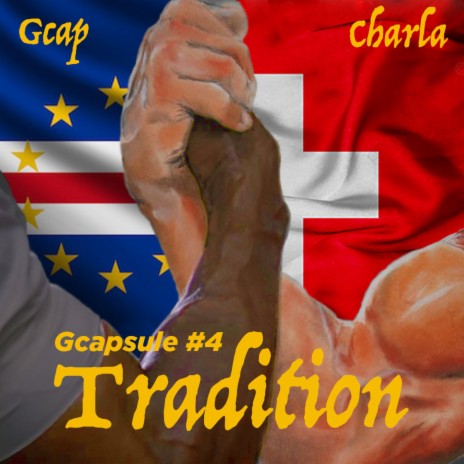 Tradition (Gcapsule, Vol. 4) ft. Charla | Boomplay Music