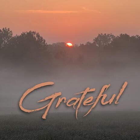 Grateful | Boomplay Music