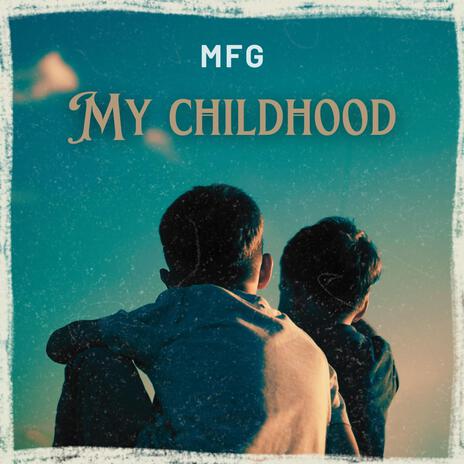 My Childhood | Boomplay Music