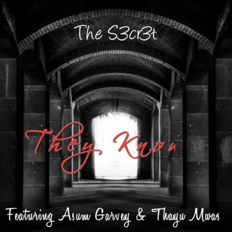 They Know ft. Asum Garvey & Thayu Mwas | Boomplay Music