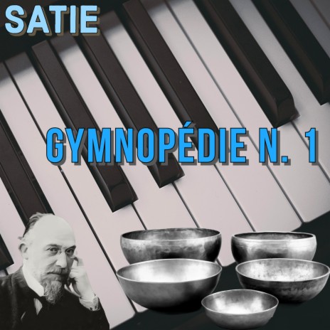 Gymnopédie n.1 with Singing Tibetan Bowls (short version) | Boomplay Music