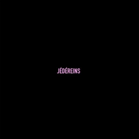 Jédéreins ft. Drvmco$lime & youngest fr