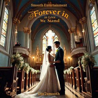 Forever in love we stand lyrics | Boomplay Music