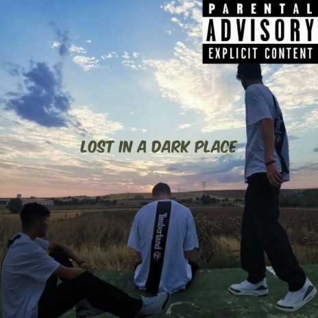 Lost in a dark place | Boomplay Music