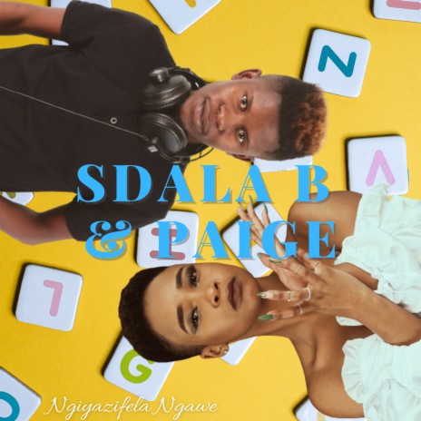 Sdala B - Ngiyazifela Ngawe Ft. Paige MP3 Download & Lyrics | Boomplay