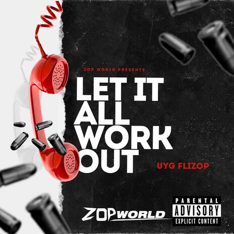 Let It All Work Out | Boomplay Music